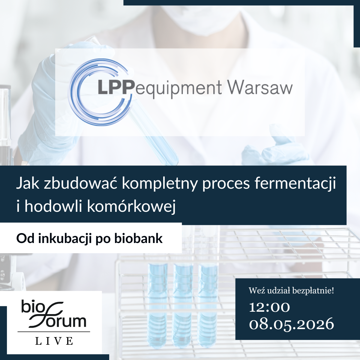 LIVE Webinar: How to Build a Complete Fermentation / Cell Culture Process – from Incubation to Biobanking