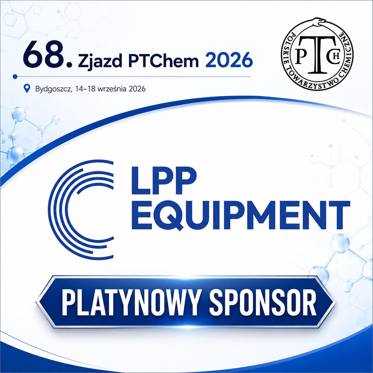Join us at the 68th Scientific Meeting of the Polish Chemical Society in Bydgoszcz!